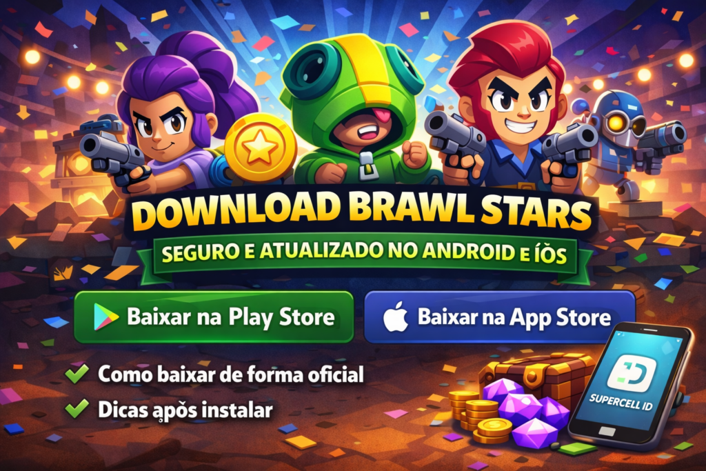 Download Brawl Stars: como baixar o jogo oficial, seguro e atualizado ...